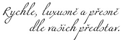 Rychle, luxusně a přesne dle vašich předtav!